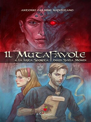 cover image of Il mutafavole e la lista segreta degli Svela Mondi